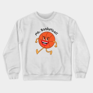 Ms. Basketball Crewneck Sweatshirt